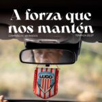 Cartel de la campaña de abonados 2026/27 del CD Lugo, "A forza que nos mantén"