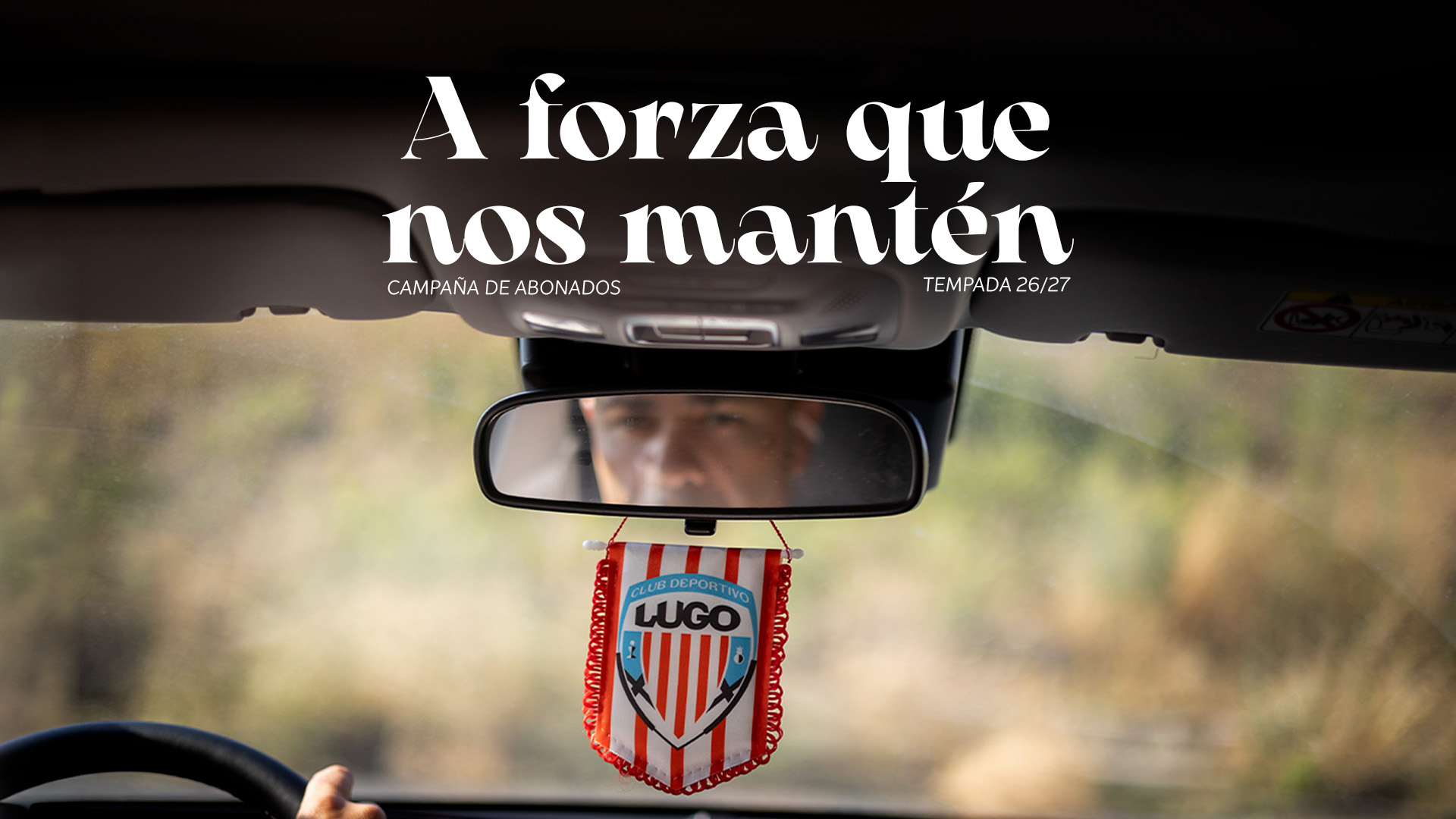 Cartel de la campaña de abonados 2026/27 del CD Lugo, "A forza que nos mantén"