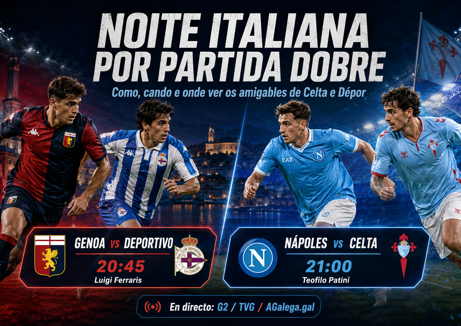 Celta y Deportivo afinan su puesta a punto en pretemporada