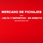 Banner Mercado de Fichajes: Celta y Deportivo en directo